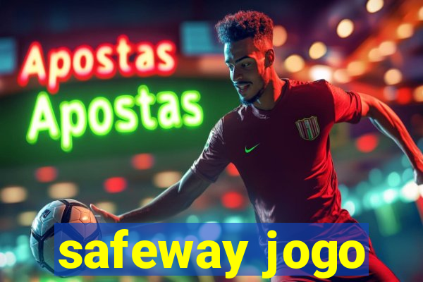 safeway jogo